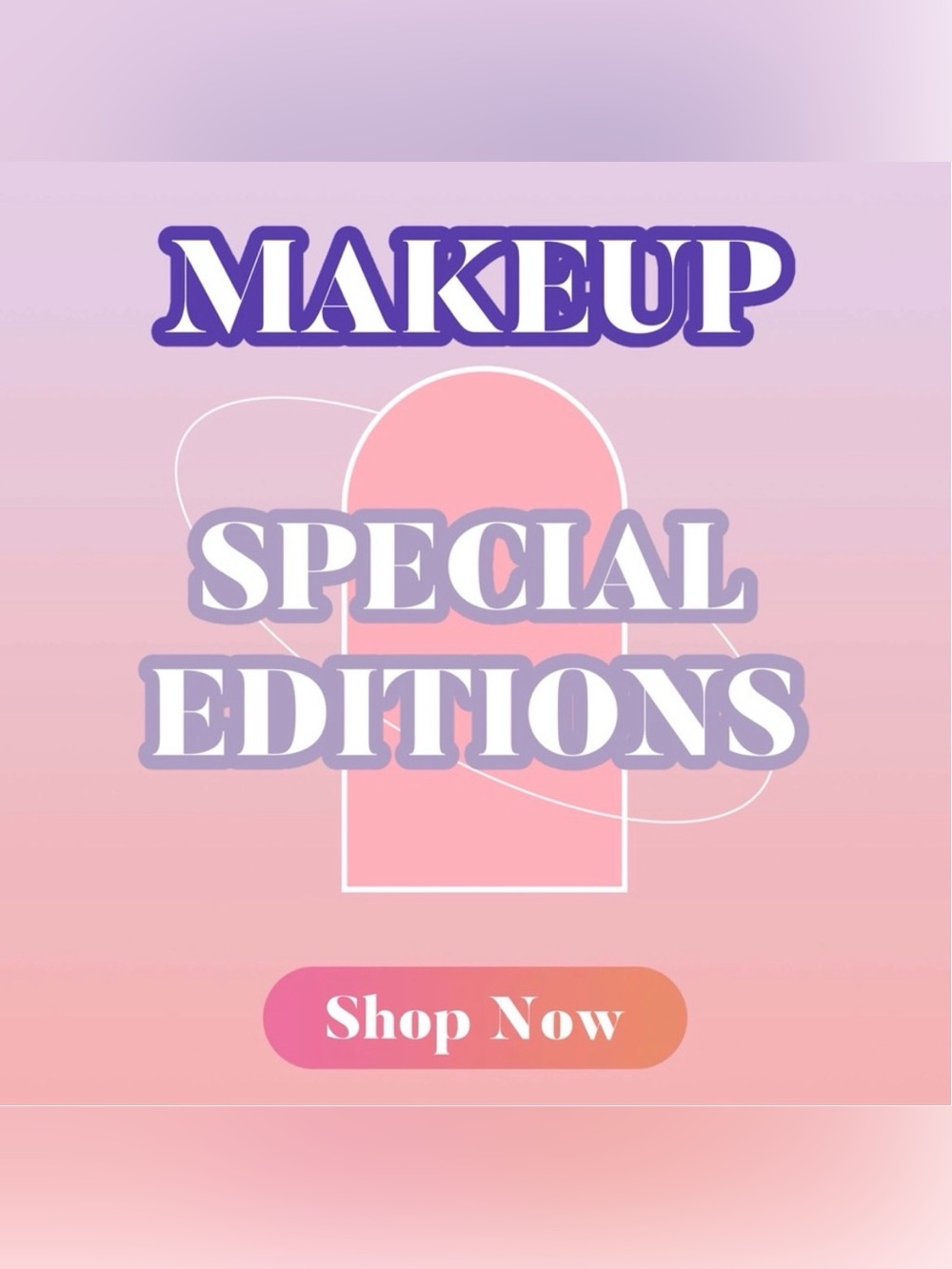 Category: MAKEUP. SPECIAL EDITIONS